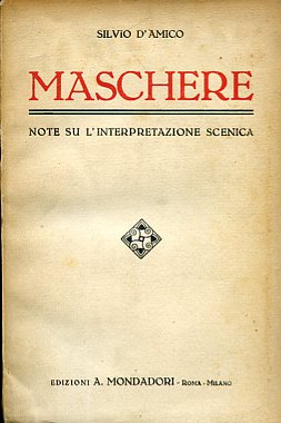 Maschere. Note su l'interpretazione scenica