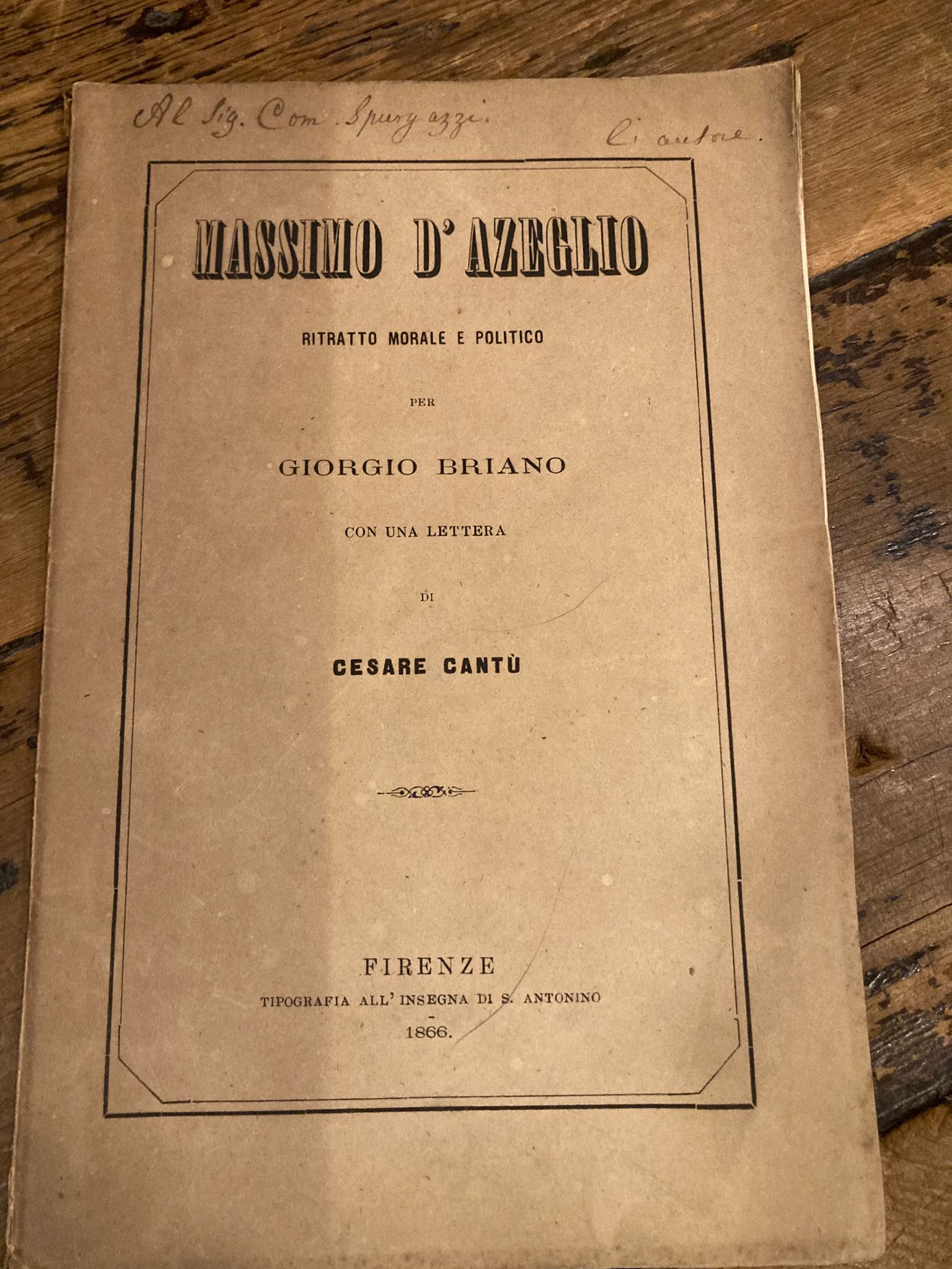 Massimo d' Azeglio. Ritratto morale e politico per Giorgio Briano. …