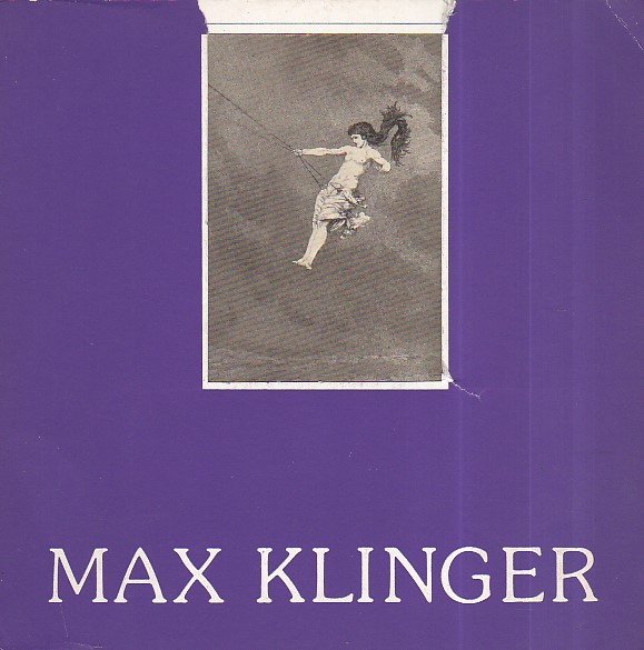 Max Klinger. 1857 - 1920. L' opera grafica