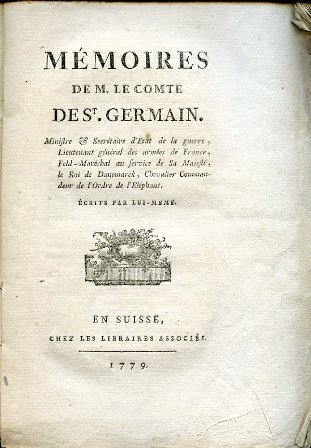 Mémoires de M. le comte de St. Germain. Ecrits par …