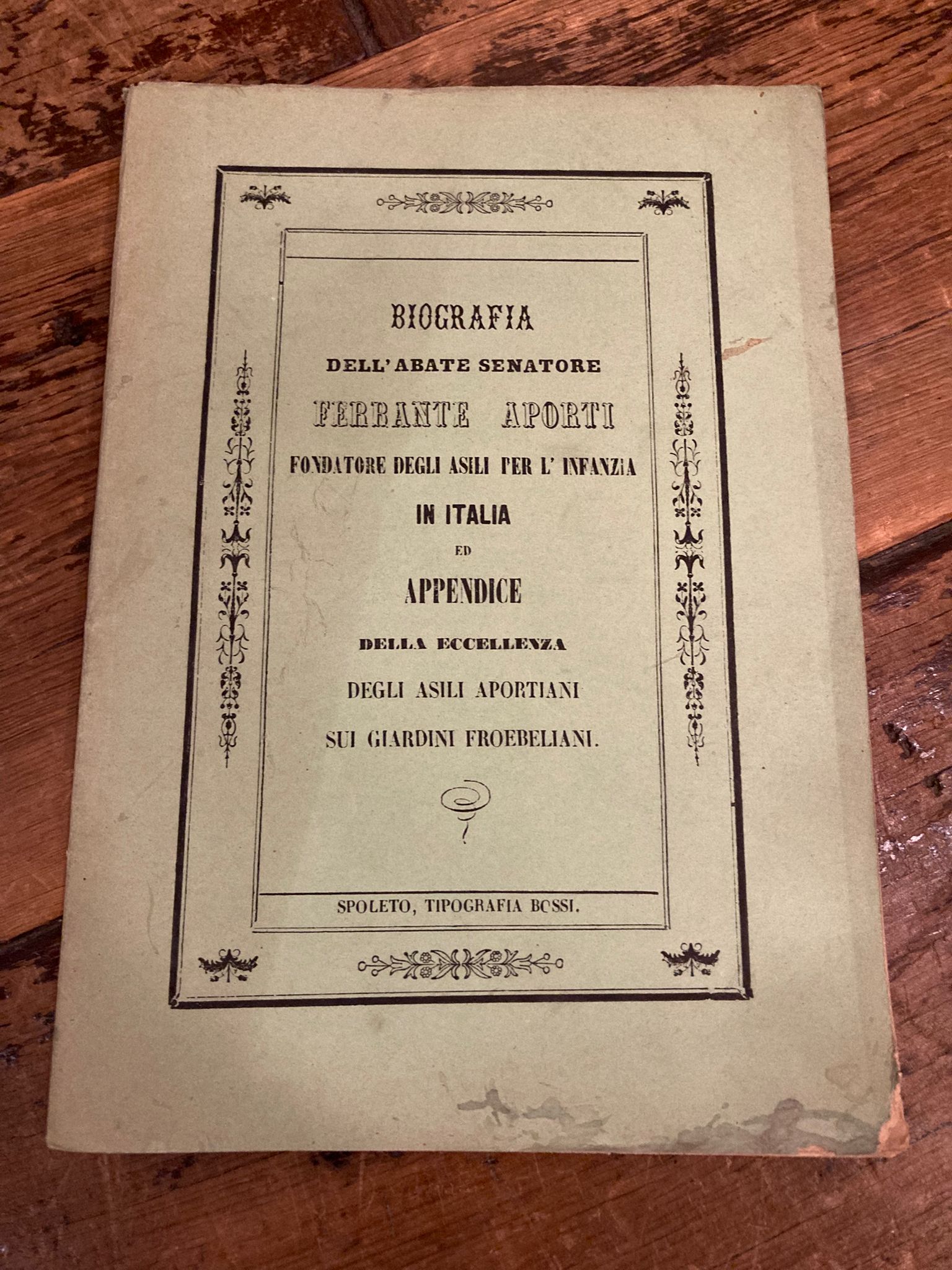 Memorie biografiche dell' Abate e Senatore Ferrante Aporti