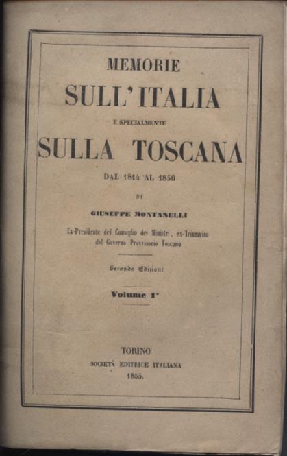Memorie sull'Italia e specialmente sulla Toscana dal 1814 al 1850
