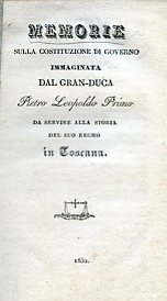 Memorie sulla Costituzione di Governo immaginata dal Gran Duca Pietro …