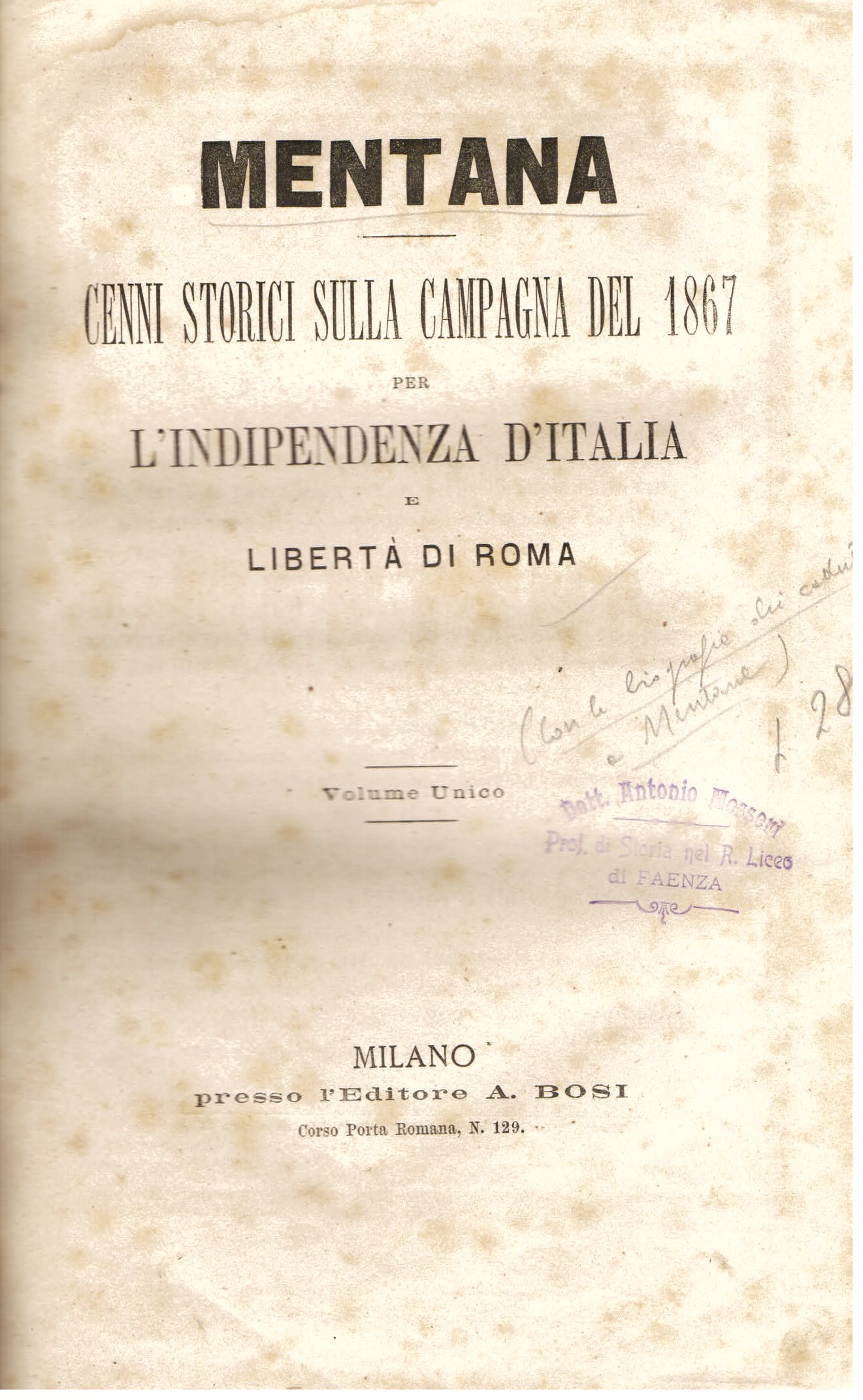 Mentana. Cenni storici sulla campagna del 1867 per l' indipendenza …