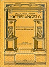 Michelangelo. Introduzione e annotazioni di Corrado Barbagallo