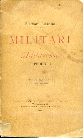 Militari e Militaresse. Profili. Terza edizione illustrata da Quinto Cenni