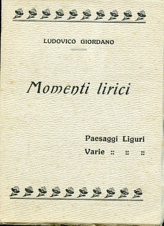 Momenti lirici. Paesaggi Liguri. Varie