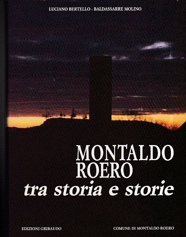 Montaldo Roero tra storia e storie. Fotografie di Ettore Chiavassa …