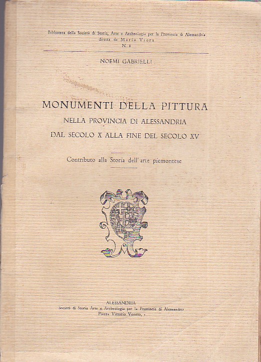 Monumenti della pittura nella provincia di Alessandria dal secolo X …