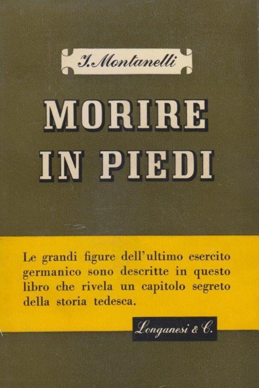 Morire in piedi. Rivelazioni sulla Germania segreta