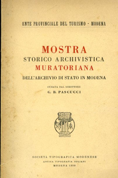 Mostra storico - archivistica muratoriana dell'Archivio di Stato in Modena …