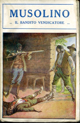 Musolino. Il bandito vendicatore. Romanzo storico