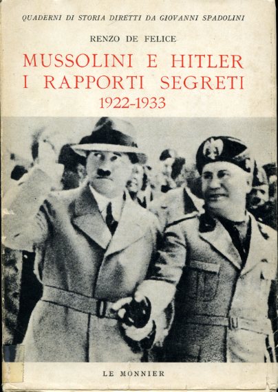 Mussolini e Hitler. I rapporti segreti. 1922 - 1933. Con …