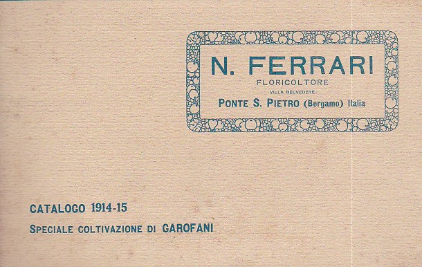 N. Ferrari floricoltore Villa Belvedere Ponte San Pietro (Bergamo). Catalogo …