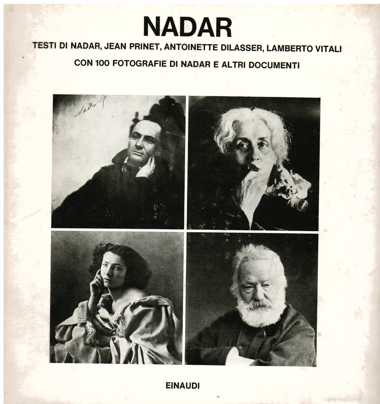 Nadar. Testi di Nadar, Jean Prinet e Antoinette Dilasser, Lamberto …