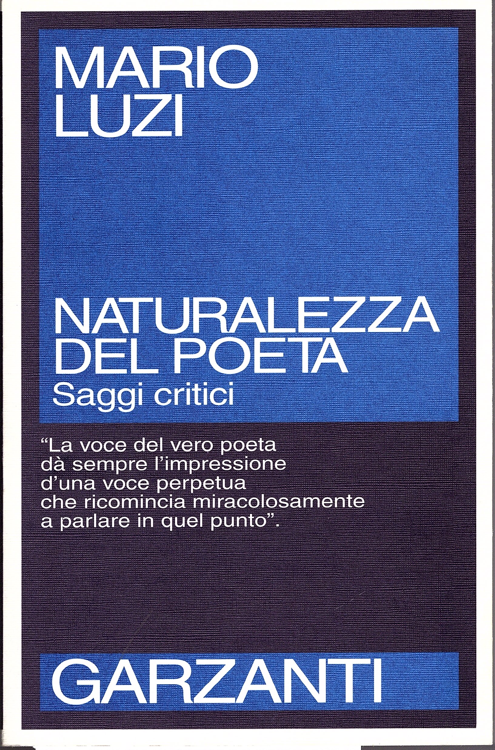 Naturalezza del poeta. Saggi critici