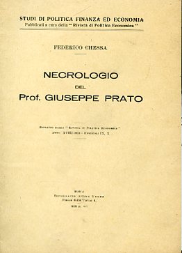 Necrologio del Prof. Giuseppe Prato. Estratto dalla 'Riista di Politica …