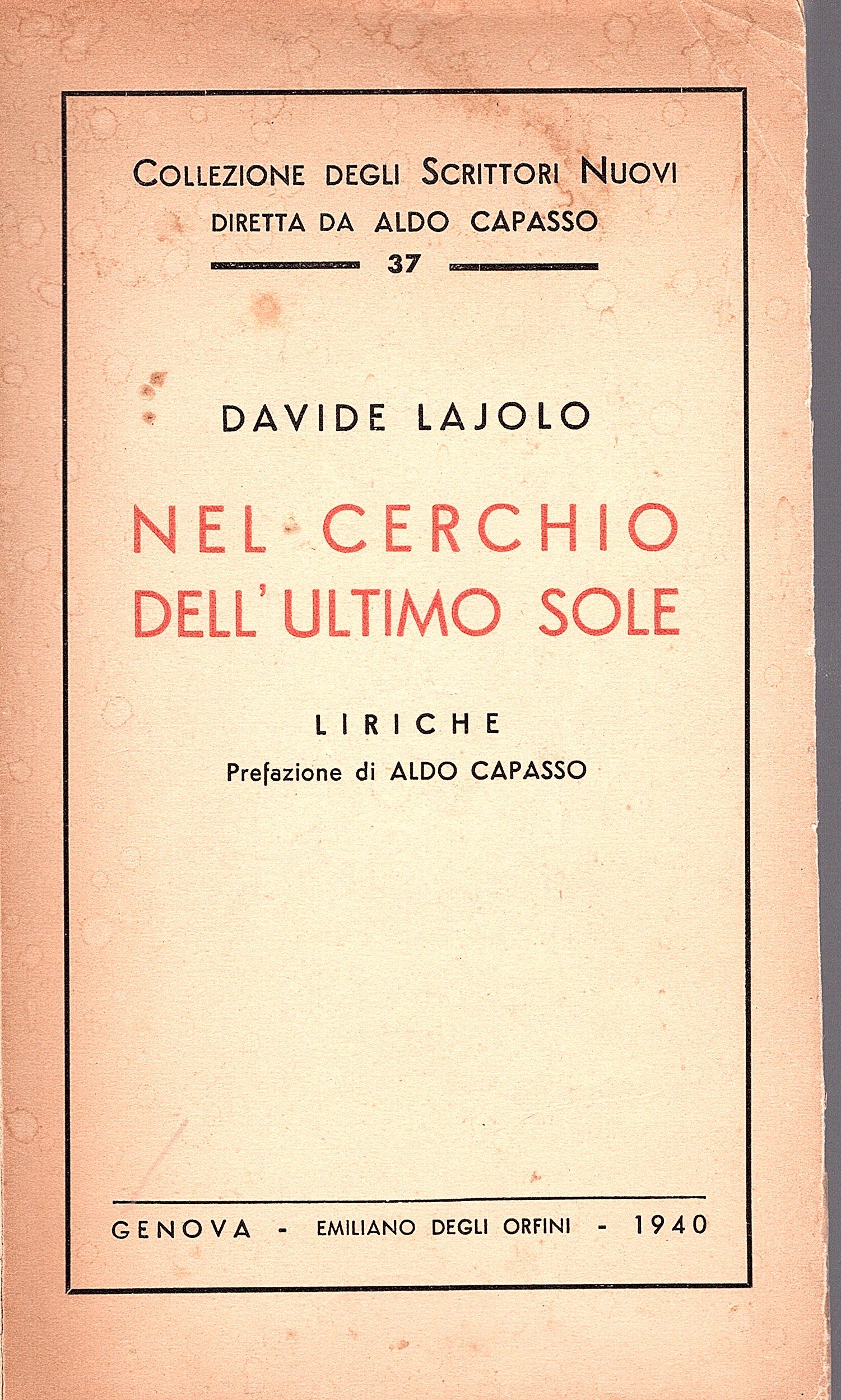 Nel cerchio dell' ultimo sole. Liriche. Prefazione di Aldo Capasso