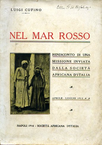 Nel Mar Rosso. Rendiconto di una missione inviata dalla Società …