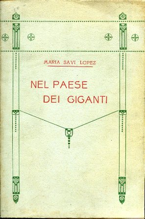 Nel paese dei giganti. Con molte illustrazioni