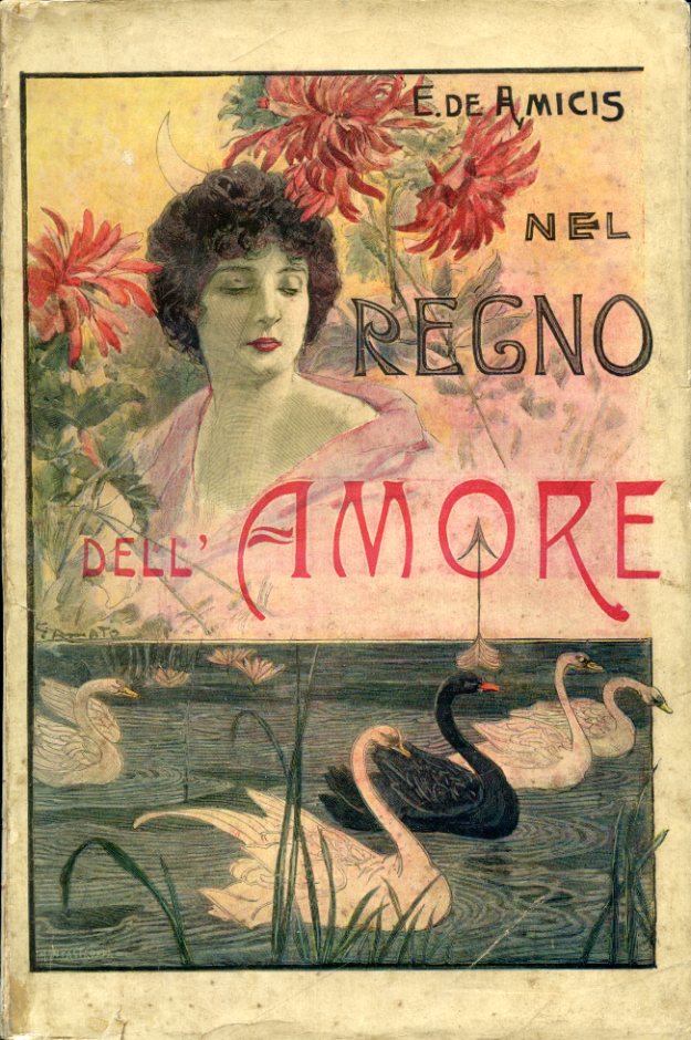 Nel Regno dell'Amore. Illustrato da G. Amato, R. Salvadori e …