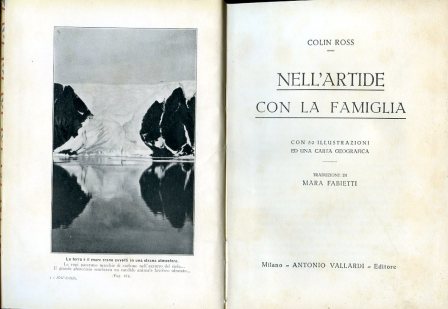 Nell'Artide con la famiglia. Con 50 illustrazioni ed una carta …