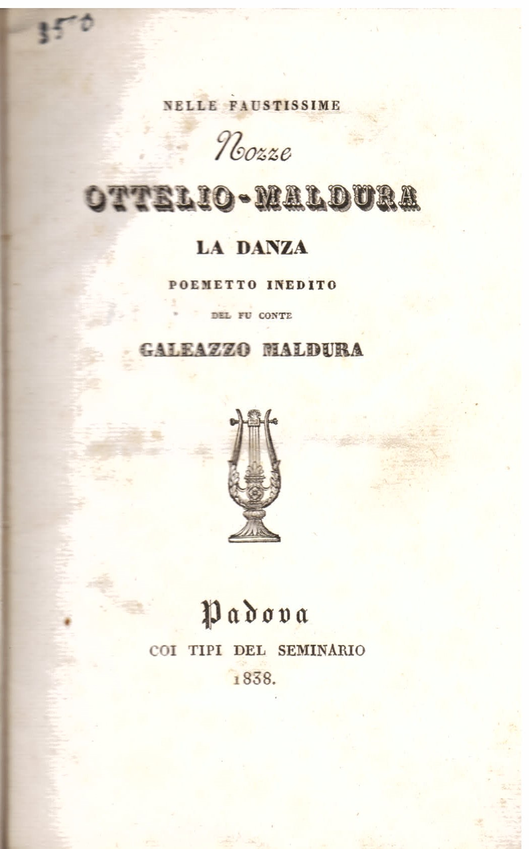 Nelle faustissime nozze Ottelio - Maldura La Danza poemetto inedito