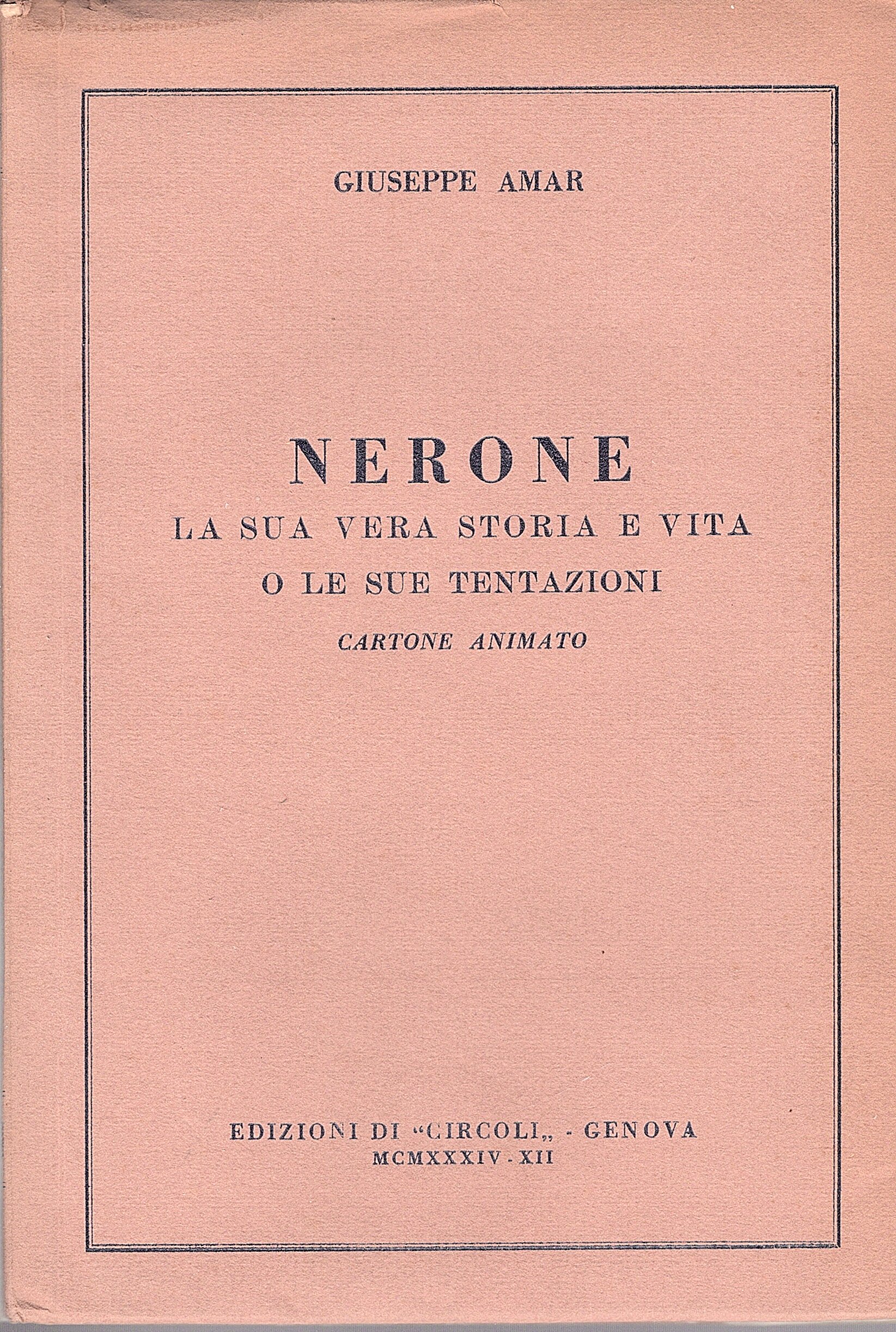 Nerone. La sua vera storia e vita o le sue …