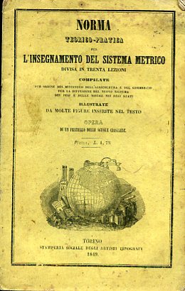 Norma teorico - pratica per l'insegnamento del sistema metrico divisa …