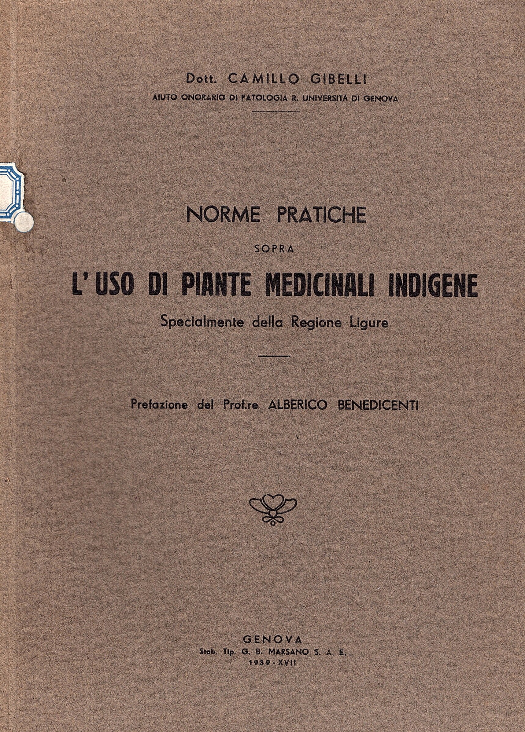 Norme pratiche sopra l'uso di piante medicinali indigene. Specialmente della …