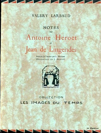 Notes sur Antoine Heroet et Jean de Lingendes