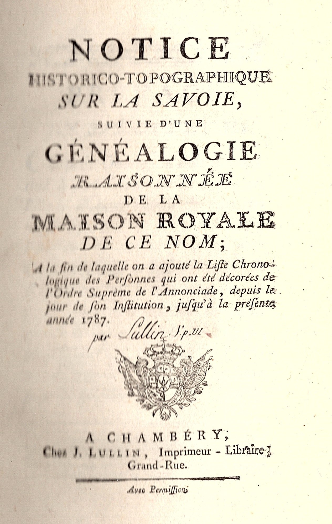 Notice Historico - topographique sur la Savoie, suivie d'une généalogie …