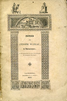 Notice sur Antoine Wateau [Watteau], de Valenciennes