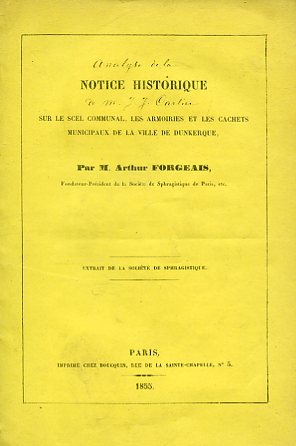 Notice sur le scel communal, les armoiries et les cachets …