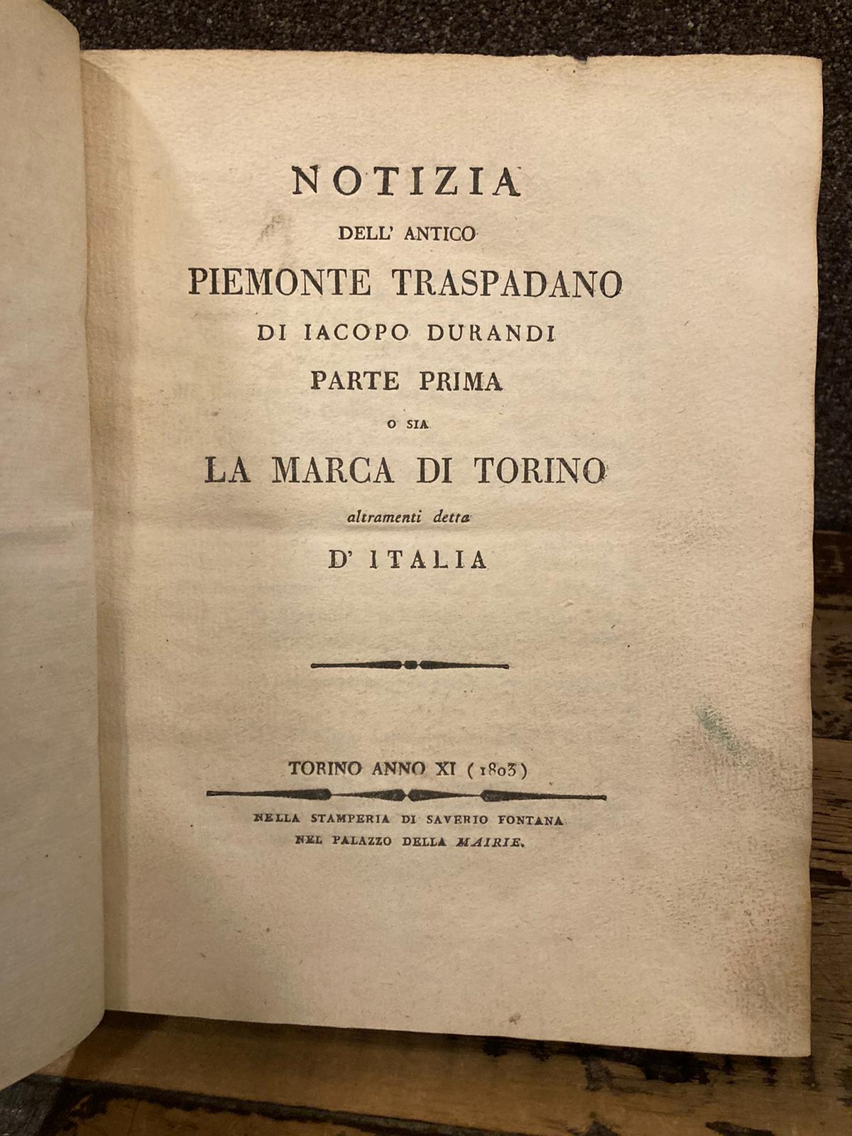 Notizia dell'antico Piemonte Traspadano. Parte prima o sia la marca …