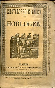 Nouveau Manuel Complet de l'Horloger ou Guide des Oeuvriers qui …