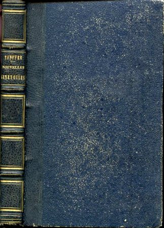 Nouvelles Genevoises. Rosa et Gertrude. Nouvelle édition précédée d'une notice …