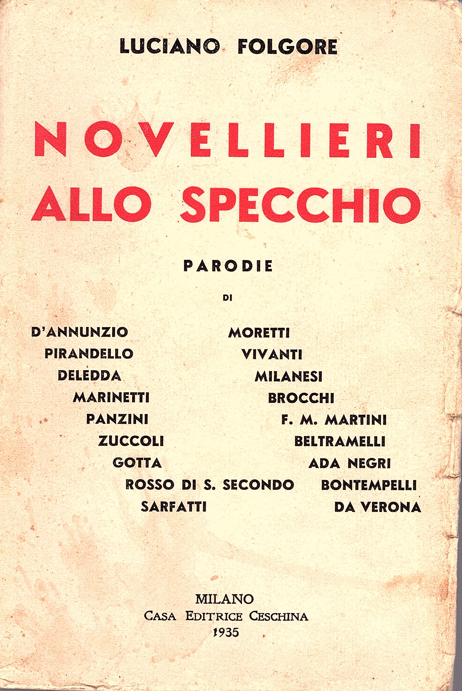 Novellieri allo specchio. Parodie di D'Annunzio, Pirandello, Deledda, Marinetti, Panzini, …
