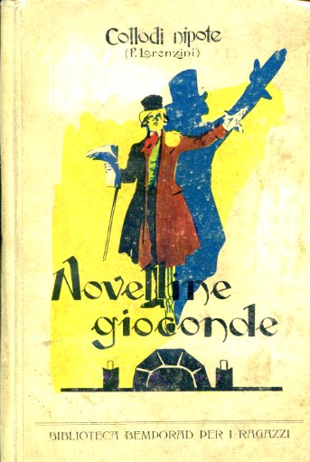 Novelline gioconde. Libro per i ragazzi grandi e piccini. Con …