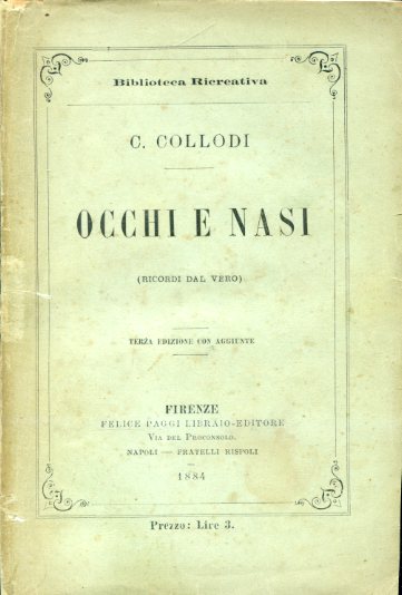 Occhi e nasi (ricordi dal vero). Terza edizione con aggiunte