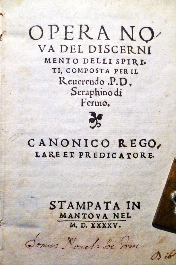 Opera Nova del discernimento delli Spiriti, composta per il Reverendo …