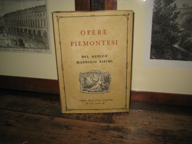 Opere. Gramatica Piemontese - Poesie piemontesi raccolte
