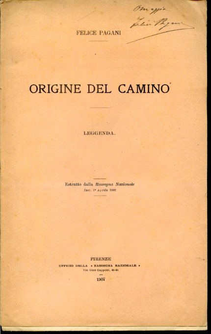 Origine del camino. Leggenda. Estratto dalla Rassegna Nazionale fasc. 1° …