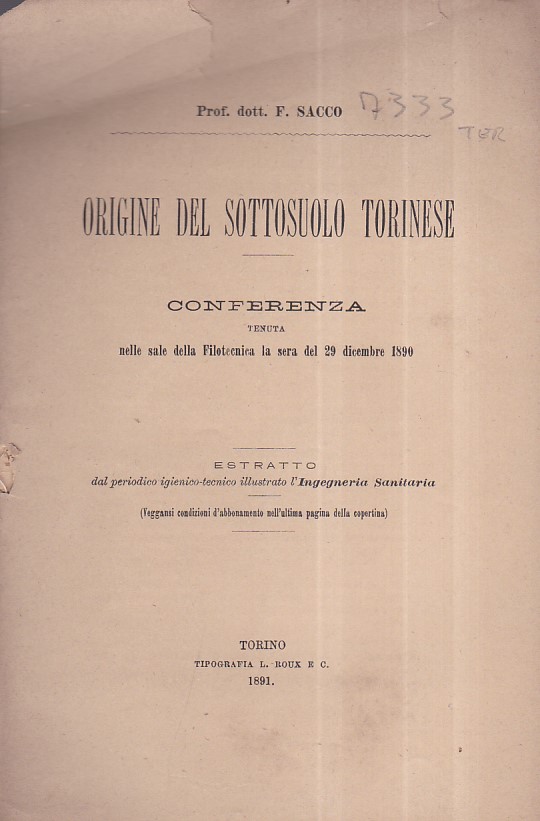 Origine del sottosuolo torinese. Conferenza tenuta nelle sale della Filotecnica …