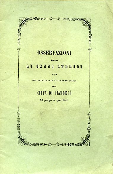 Osservazioni intorno ai cenni storici sopra gli avvenimenti ch'ebbero luogo …