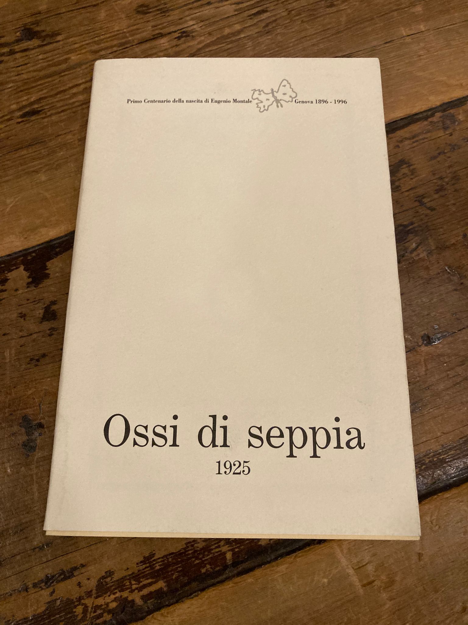 Ossi di Seppia 1925. Primo centenario della nascita di Eugenio …