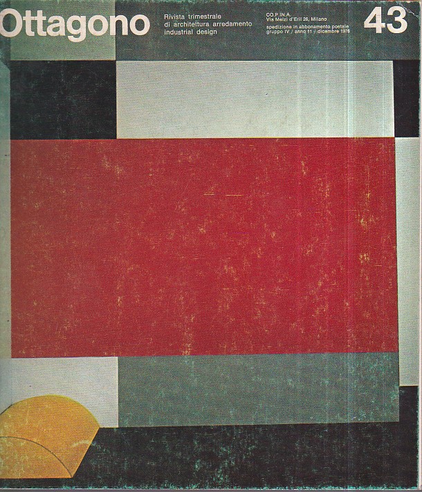 Ottagono. Rivista trimestrale di architettura arredamento industrial design. Anno 11 …