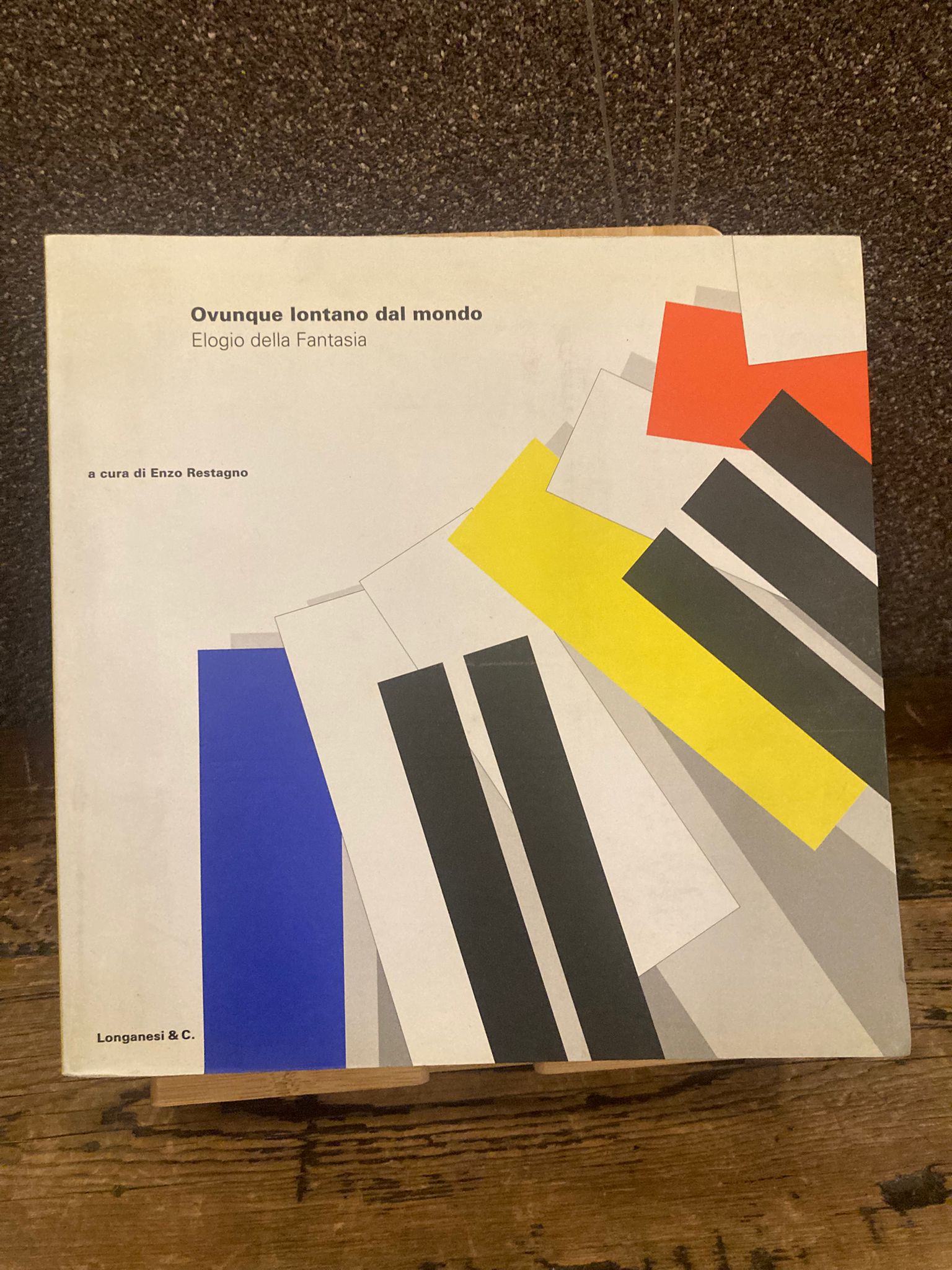 Ovunque lontano dal mondo. Elogio della fantasia