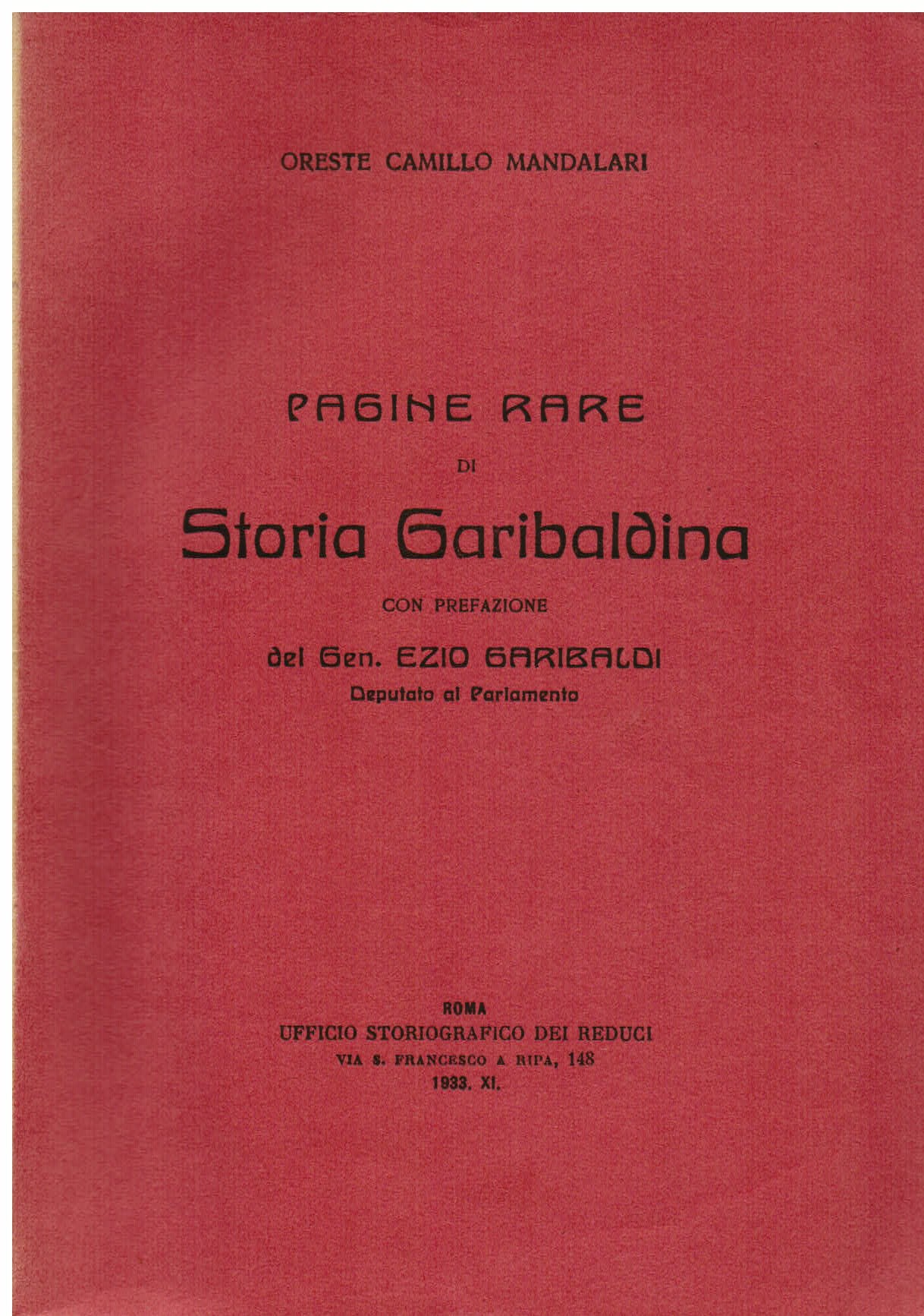 Pagine rare di storia garibaldina con prefazione del gen. Ezio …