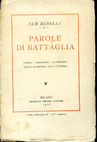 Parole di battaglia. Italia - Garibaldi - Ai soldati - …